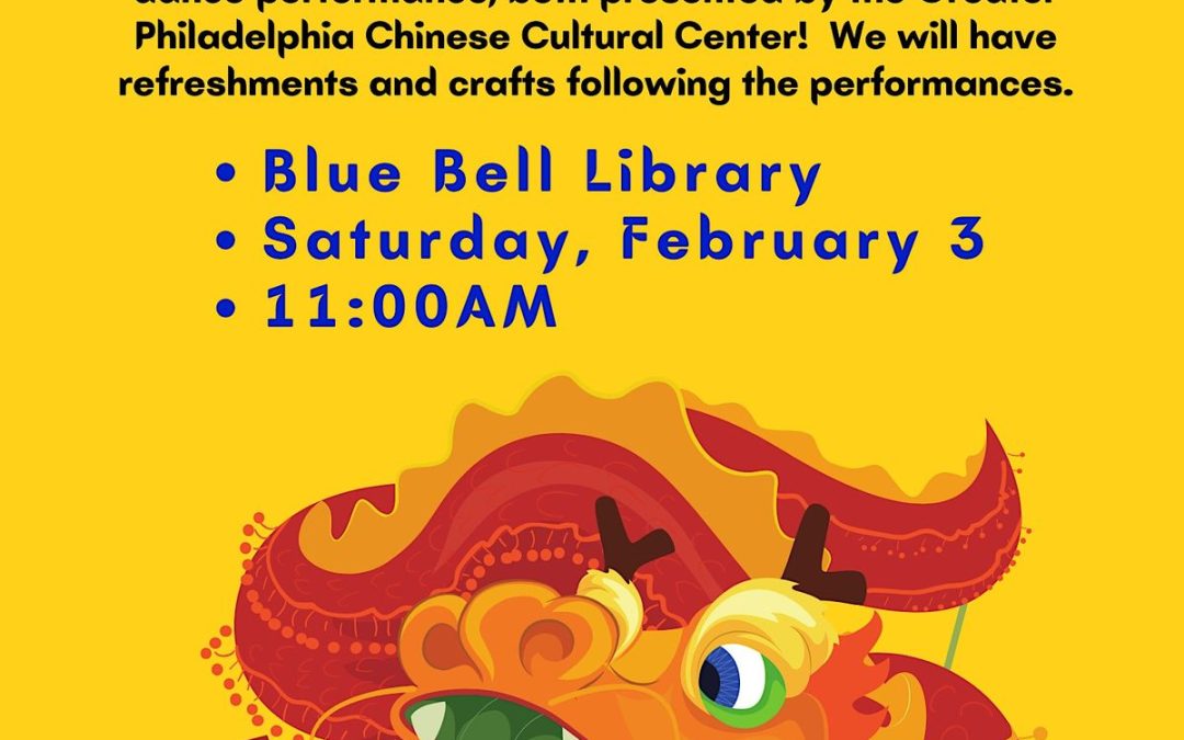 Immerse Yourself in the Celebrations of the Lunar New Year with Wissahickon Valley Public Library!