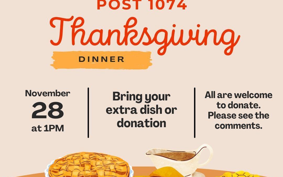 Bring Your Dish to Post 1074: A Thanksgiving Celebration for All