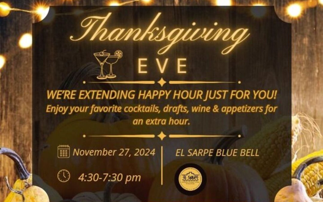 Toast to Thanksgiving Eve: Join Us at El Sarape for a Festive Evening